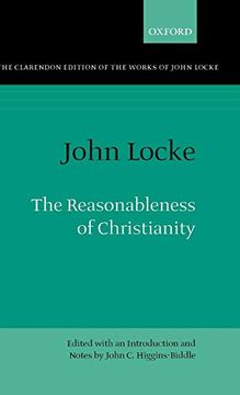 portada The Reasonableness of Christianity as Delivered in the Scriptures (Clarendon Edition of the Works of John Locke) (in English)