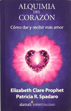 portada Alquimia del Corazon: Como dar y Recibir mas Amor