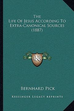 portada the life of jesus according to extra-canonical sources (1887)