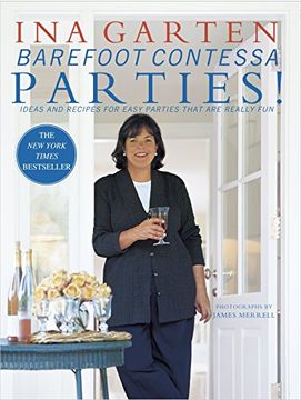 portada Barefoot Contessa Parties! Ideas and Recipes for Parties That are Really fun 