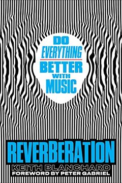 portada Reverberation: Do Everything Better With Music (en Inglés)