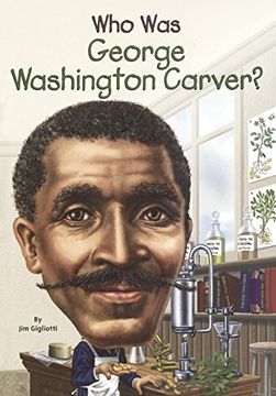 portada Who Was George Washington Carver? (Turtleback School & Library Binding Edition)