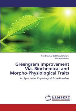 portada Greengram Improvement Via. Biochemical and Morpho-Physiological Traits: An Epinote for Physiological Pulse Breeders