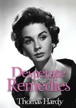 portada Desperate Remedies: a novel by Thomas Hardy (en Inglés)