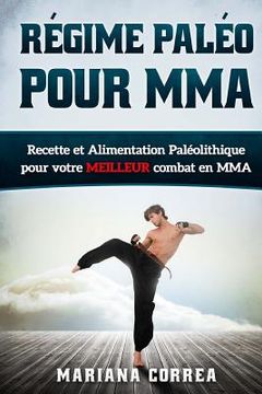 portada REGIME PALEO Pour MMA: Recette et Alimentation Paleolithique pour votre MEILLEUR Combat en MMA (en Francés)