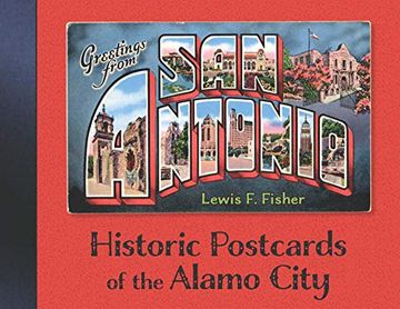 portada Greetings From san Antonio: Historic Postcards of the Alamo City (en Inglés)