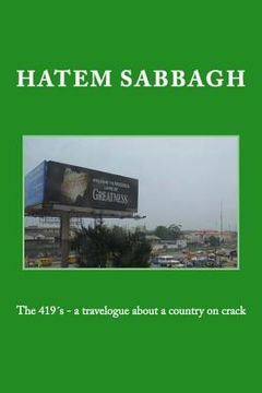 portada The 419´s - a travelogue about a country on crack (en Inglés)