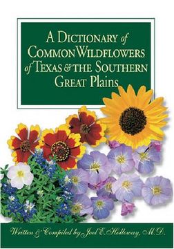 portada A Dictionary of Common Wildflowers of Texas and the Southern Great Plains (en Inglés)