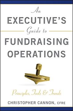 portada An Executive's Guide to Fundraising Operations: Principles, Tools, and Trends (The afp (en Inglés)