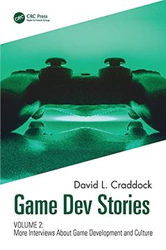 portada Game dev Stories Volume 2: More Interviews About Game Development and Culture (en Inglés)
