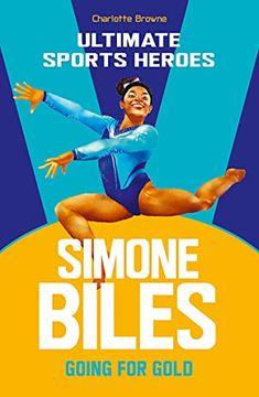 portada Simone Biles (Ultimate Sports Heroes): Going for Gold (en Inglés)