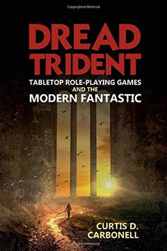 portada Dread Trident: Tabletop Role-Playing Games and the Modern Fantastic