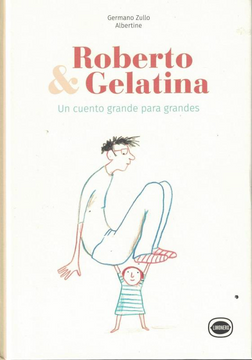 portada Roberto & Gelatina - un Cuento Grande Para Grandes