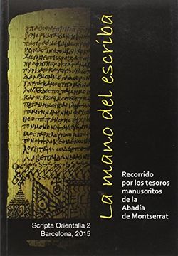 portada La mano del escriba: Recorrido por los tesoros manuscritos de la Abadia de Montserrat
