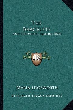 portada the bracelets: and the white pigeon (1874) (en Inglés)