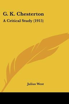 portada g. k. chesterton: a critical study (1915) (en Inglés)
