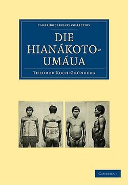 portada Die Hianákoto-Umáua Paperback (Cambridge Library Collection - Linguistics) (en Alemán)