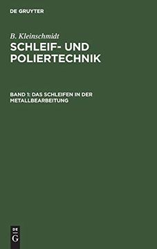 portada Das Schleifen in der Metallbearbeitung (Schleif- und Poliertechnik) (German Edition) [Hardcover ] (en Alemán)