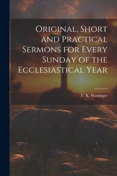 portada Original, Short and Practical Sermons for Every Sunday of the Ecclesiastical Year (in English)