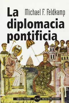 portada La Diplomacia Pontificia: Desde el Papa Silvestre Hasta Juan Pablo ii (in Spanish)