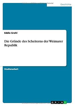 portada Die Gründe des Scheiterns der Weimarer Republik (German Edition)
