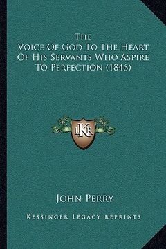 portada the voice of god to the heart of his servants who aspire to perfection (1846)