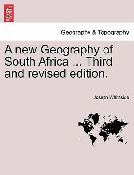 portada a new geography of south africa ... third and revised edition. (en Inglés)