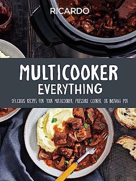 portada Multicooker Everything: Delicious Recipes for Your Multicooker, Pressure Cooker or Instant pot (en Inglés)