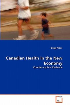 portada canadian health in the new economy (en Inglés)