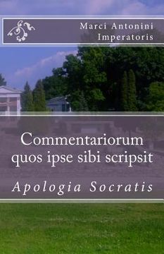 portada Commentariorum quos ipse sibi scripsit: Apologia Socratis (en Latin)