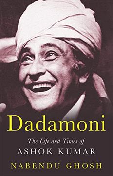 portada Dadamoni: The Life and Times of Ashok Kumar (en Inglés)
