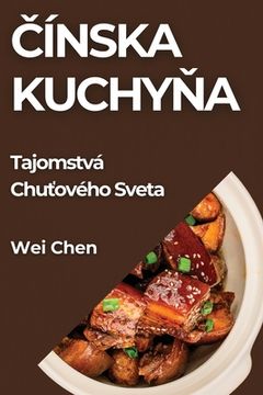 portada Čínska Kuchyňa: Tajomstvá Chuťového Sveta