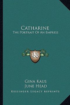portada catharine: the portrait of an empress (in English)