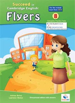 portada Succeed in Cambridge English Flyers - Teacher's Overprinted Book (Without cd) - 2018 Format: 8 Practice Tests (Cambridge English Yle) 