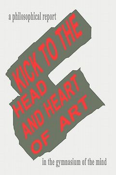 portada kick to the head and heart of art (in English)