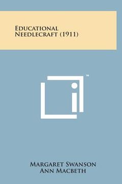 portada Educational Needlecraft (1911) (en Inglés)