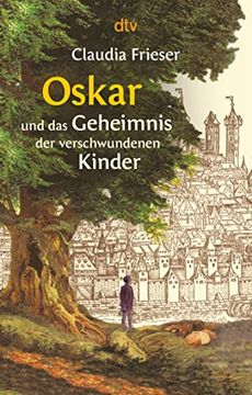 portada Oskar und das Geheimnis der Verschwundenen Kinder (in German)