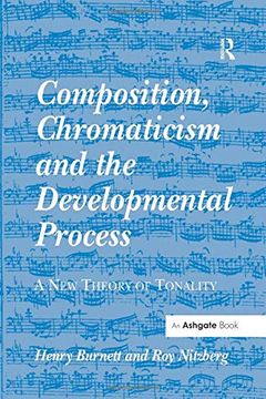 portada Composition, Chromaticism and the Developmental Process: A new Theory of Tonality (in English)