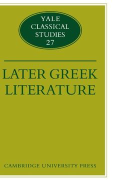 portada Later Greek Literature Paperback (Yale Classical Studies) (en Inglés)