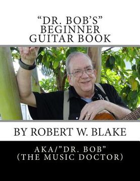 portada "Dr. Bob's" Beginner Guitar Book (en Inglés)