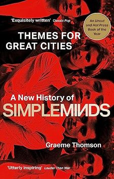 portada Themes for Great Cities: A New History of Simple Minds (in English)