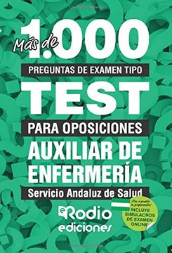 portada Más de 1. 000 Preguntas de Examen Tipo Test Para Oposiciones Auxiliar de Enfermería  Servicio Andaluz de Salud