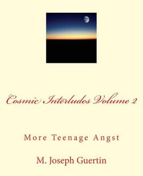portada Cosmic Interludes Volume 2: More Teenage Angst