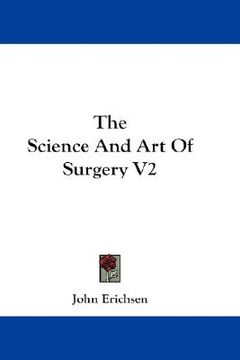 portada the science and art of surgery v2 (en Inglés)