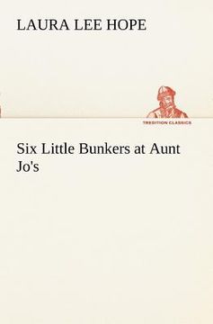 portada six little bunkers at aunt jo's (in English)