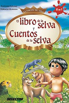 portada El Libro de la Selva y Cuentos de la Selva (Clásicos de Oro) (in Spanish)