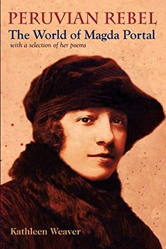 portada Peruvian Rebel: The World of Magda Portal, With a Selection of her Poems (en Inglés)
