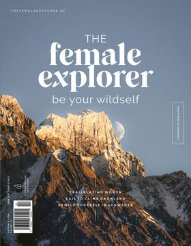 portada Female Explorer #7 be Your Wildself. Das Outdoor-Magazin mit Reiseberichten von Frauen für Frauen
