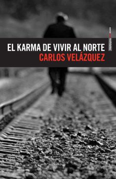 portada El Karma de Vivir al Norte (in Spanish)
