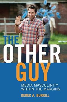 portada The Other Guy: Media Masculinity Within the Margins (Popular Culture and Everyday Life)